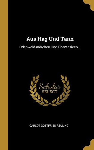 Aus Hag Und Tann