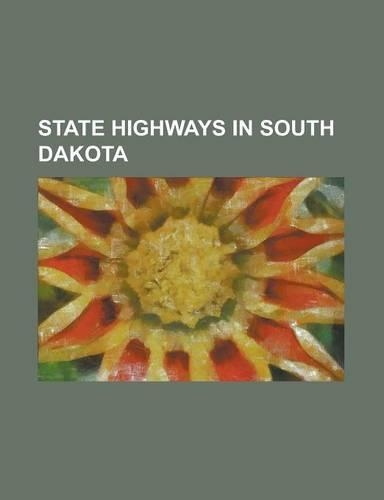 State Highways in South Dakota: List of South Dakota Numbered Highways, South Dakota Highway 10, South Dakota Highway 101, South Dakota Highway 106, S