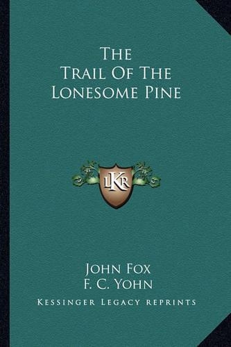 The Trail Of The Lonesome Pine