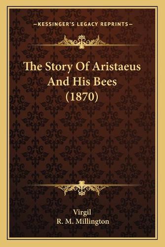 The Story Of Aristaeus And His Bees (1870)