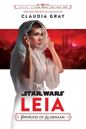 Journey to Star Wars: The Last Jedi Leia, Princess of Alderaan
