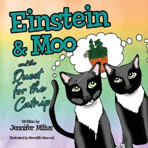 Einstein & Moo and the Quest for the Catnip: (3 Einstein and Moo)