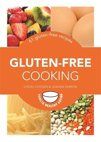 Gluten-Free Cooking: Over 60 gluten-free recipes