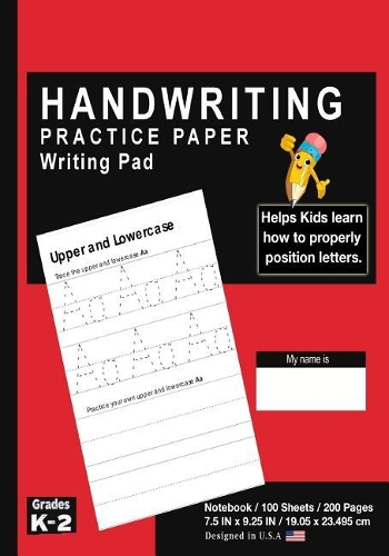 Handwriting Practice Paper Writing Pad: Solid Red - Kids Primary Journal Writing Tablet Notebook - For Learning Upper & Lowercase Alphabet ABC's - For Home & School [Classic]
