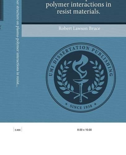 Influence of Polymer Structure on Plasma-Polymer Interactions in Resist Materials