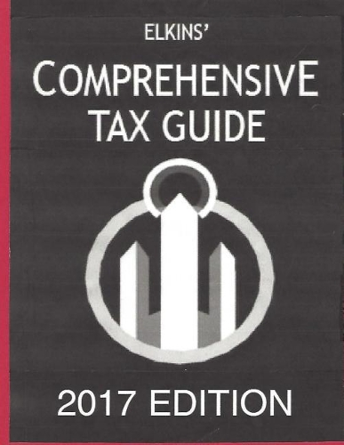 Elkins Comprehensive Tax Guide 2017 Edition