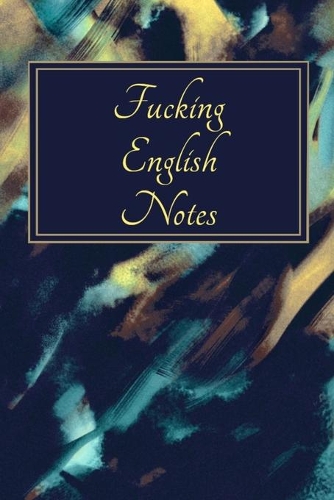 Fucking English Notes