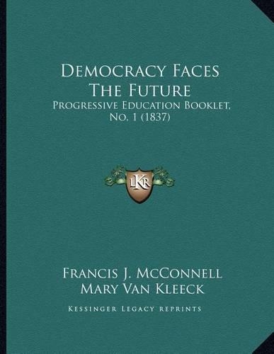 Democracy Faces The Future
