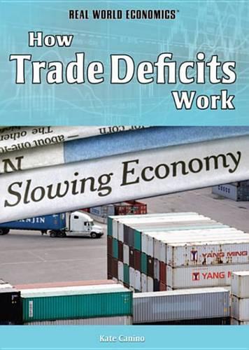How Trade Deficits Work: (Real World Economics)
