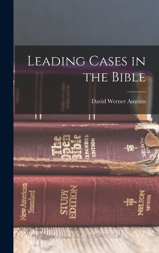 Leading Cases in the Bible