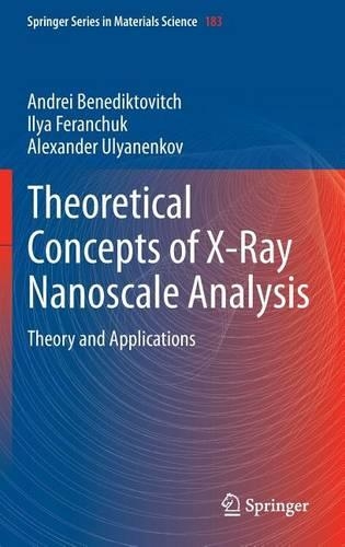 Theoretical Concepts of X-Ray Nanoscale Analysis: Theory and Applications