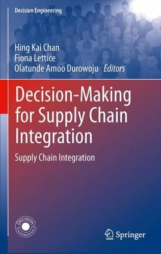 Decision-Making for Supply Chain Integration: Supply Chain Integration(Decision Engineering)