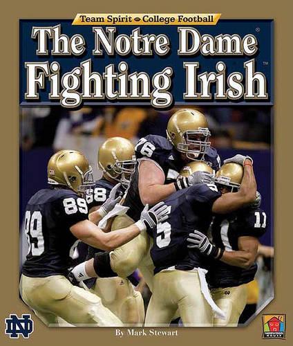 The Notre Dame Fighting Irish: (Team Spirit (Norwood))