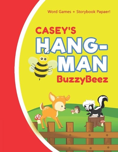 Casey's Hangman: Blank Hang Man Fun Puzzle Book + Storybook Activity Paper - Help Kids Learn to Spell Improve Vocabulary Letter Spelling Memory Logic Skills Creativi