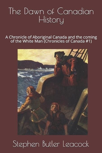The Dawn of Canadian History