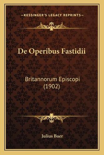 De Operibus Fastidii