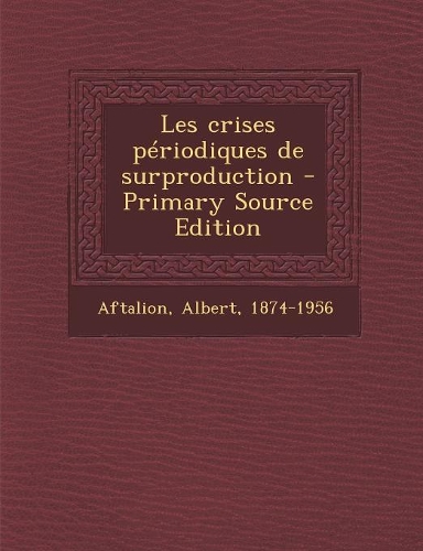 Les crises périodiques de surproduction