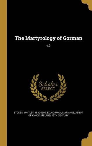 The Martyrology of Gorman; v.9
