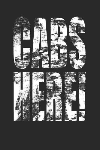 Cabs Here: Funny Blank Lined Journal for the Perfect NJ Journal