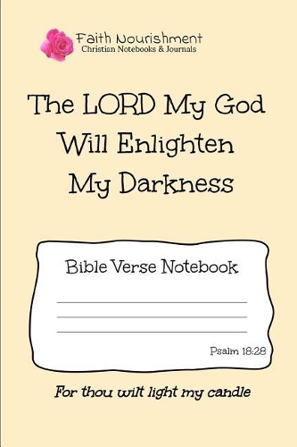 The Lord My God Will Enlighten My Darkness