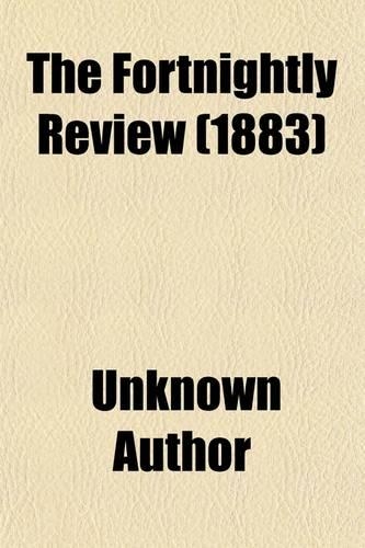 The Fortnightly Review (Volume 40)