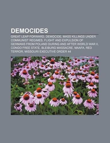 Democides: Great Leap Forward, Democide, Mass Killings Under Communist Regimes