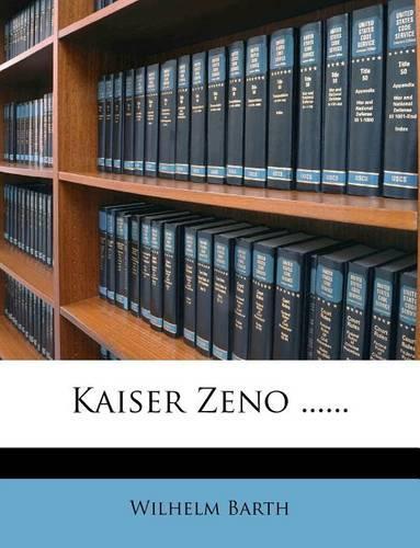 Kaiser Zeno ......