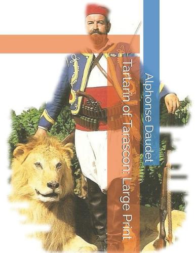 Tartarin of Tarascon: Large Print