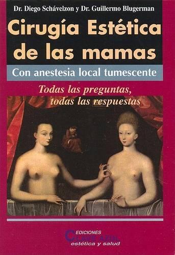 Cirugia Estetica de Las Mamas Con Anestesia Local Tumescente