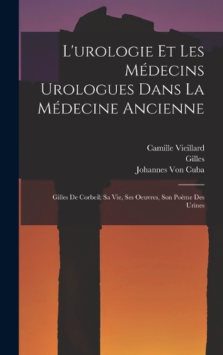 L'urologie Et Les Médecins Urologues Dans La Médecine Ancienne