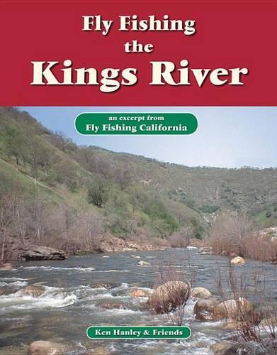 Fly Fishing the Kings River