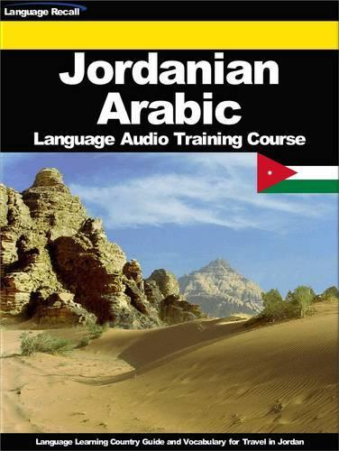 Jordanian Arabic Language Audio Training Course: Language Learning Country Guide and Vocabulary for Travel in Jordan