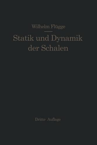 Statik und Dynamik der Schalen