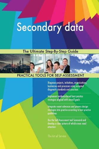 Secondary data The Ultimate Step-By-Step Guide