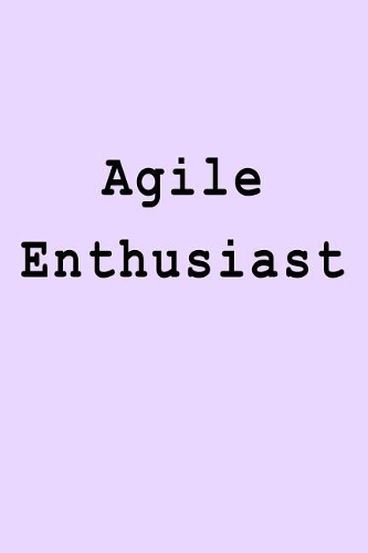 Agile Enthusiast: Blank Lined Journal