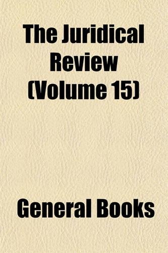 The Juridical Review (Volume 15)