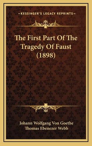 The First Part Of The Tragedy Of Faust (1898)