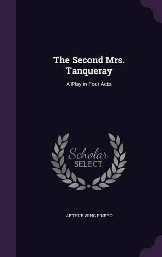 The Second Mrs. Tanqueray
