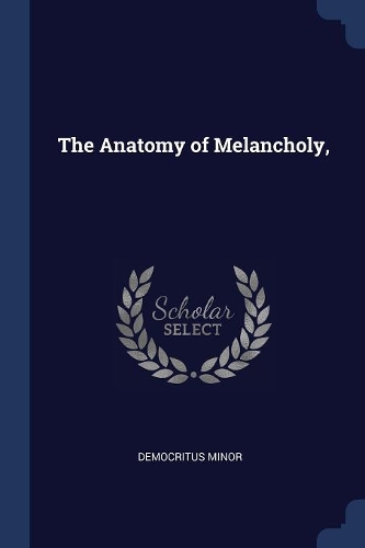 The Anatomy of Melancholy,