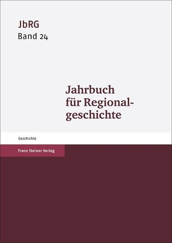 Jahrbuch Fur Regionalgeschichte 24 (2006)