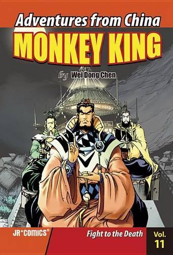Monkey King Volume 11: Fight to the Death(11 Monkey King)