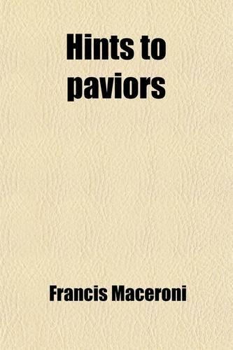 Hints to Paviors; With an Introductory Review