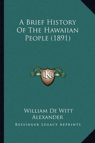 A Brief History Of The Hawaiian People (1891)