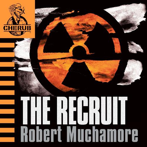 The Recruit: Book 1(1 CHERUB)