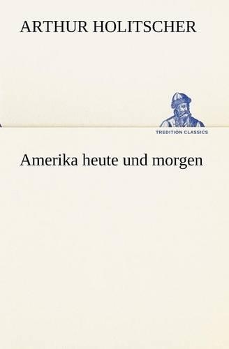 Amerika Heute Und Morgen