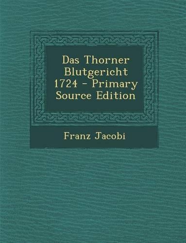 Das Thorner Blutgericht 1724