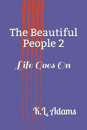 The Beautiful People 2: Life Goes On(2 The Beautiful People)