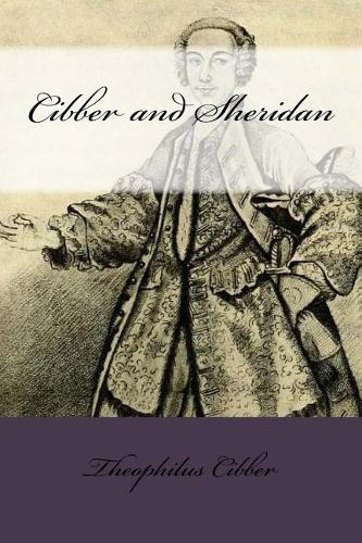Cibber and Sheridan