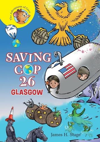 Saving COP 26: Glasgow(2 The Adventures of Coco)