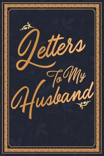 Letters To My Husband